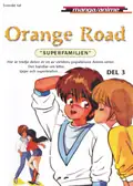 Omslag: Orange Road – Superfamiljen – DVD