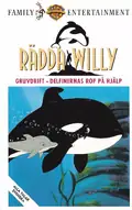 Omslag: Rädda Willy – Gruvdrift / Delfinernas rop på hjälp