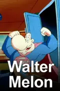 Affisch för Walter Melon