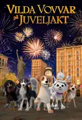 Affisch för Vilda vovvar på juveljakt