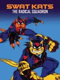Affisch för SWAT Kats: The Radical Squadron